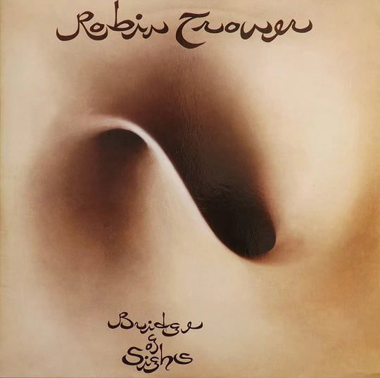 Robin Trower - Bridge Of Sighs: Vinyl LP
