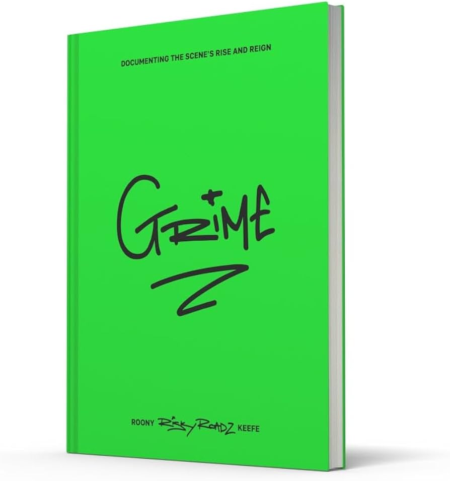 Roony ‘Risky Roadz’ Keefe - Grime Documenting The Scene’s Rise and Reign: Signed Special Sleeve Hardback Book