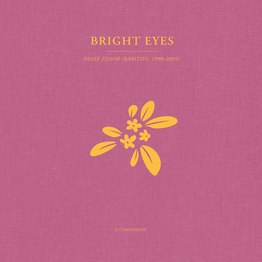 Bright Eyes - Noise Floor - A Companion: Opaque Gold Vinyl EP