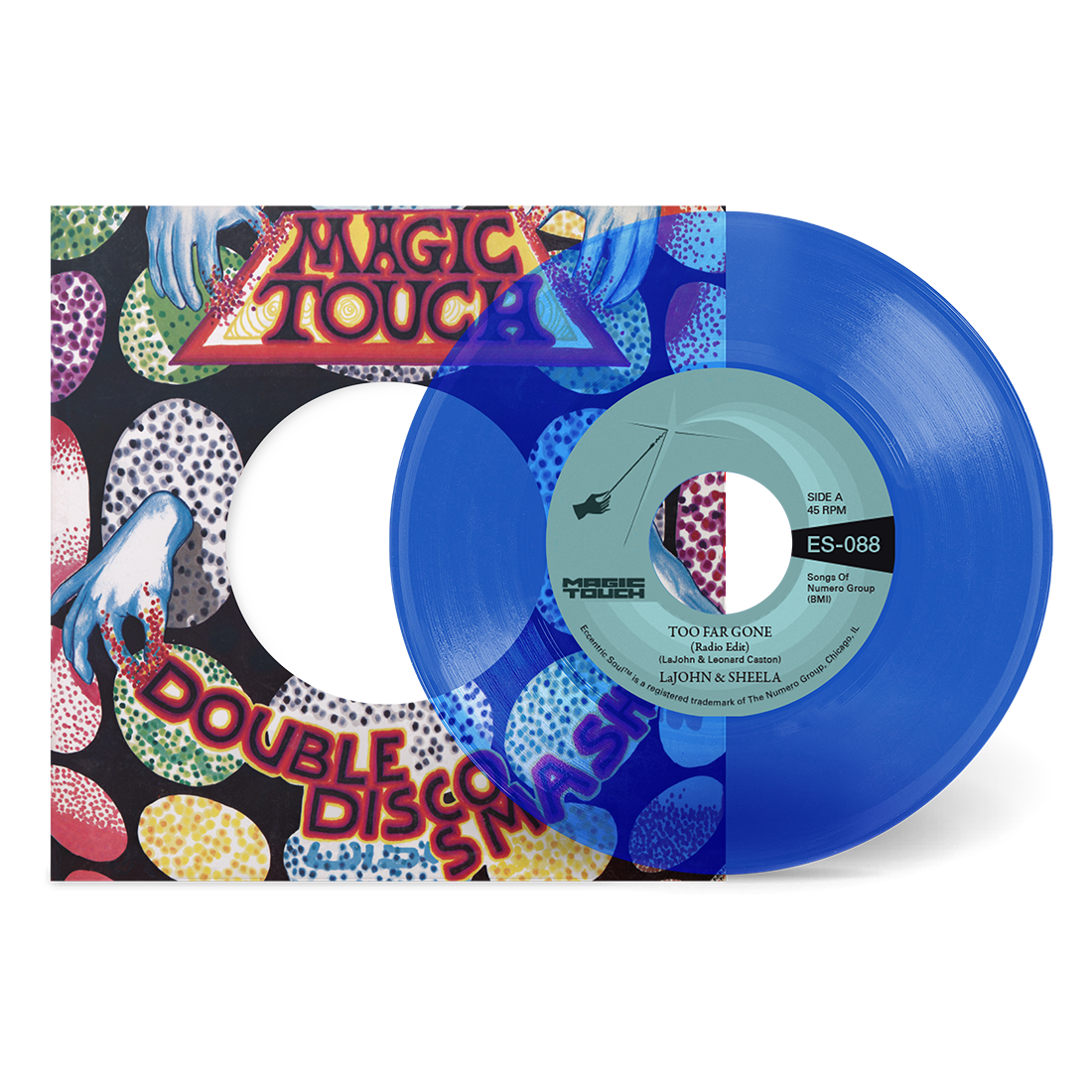 LaJohn & Sheela & Magic Touch - Too Far Gone b-w Everybody's Problem: Clear Blue 7" Vinyl