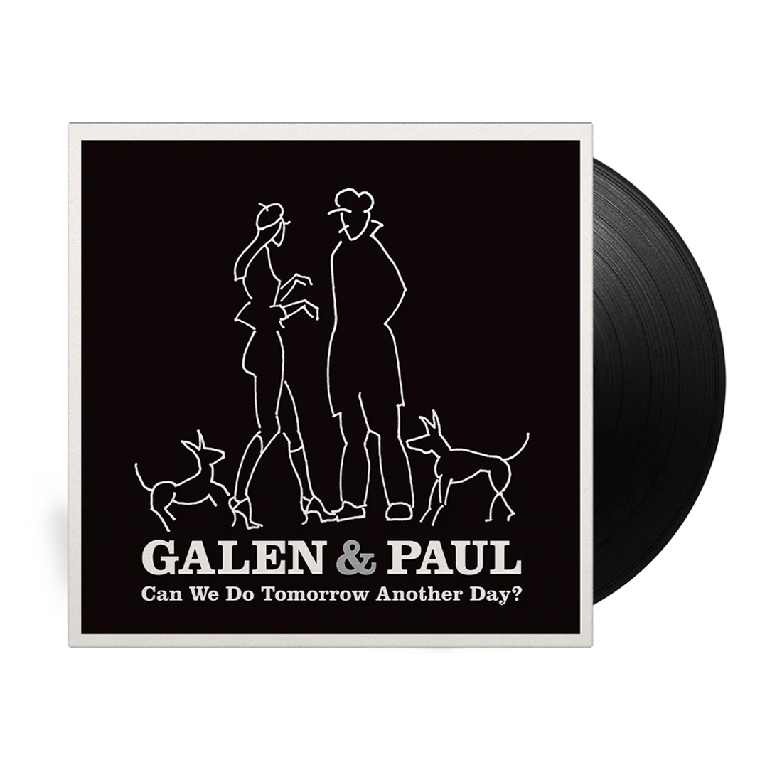 Galen & Paul - Can We Do Tomorrow Another Day? Signed Vinyl LP