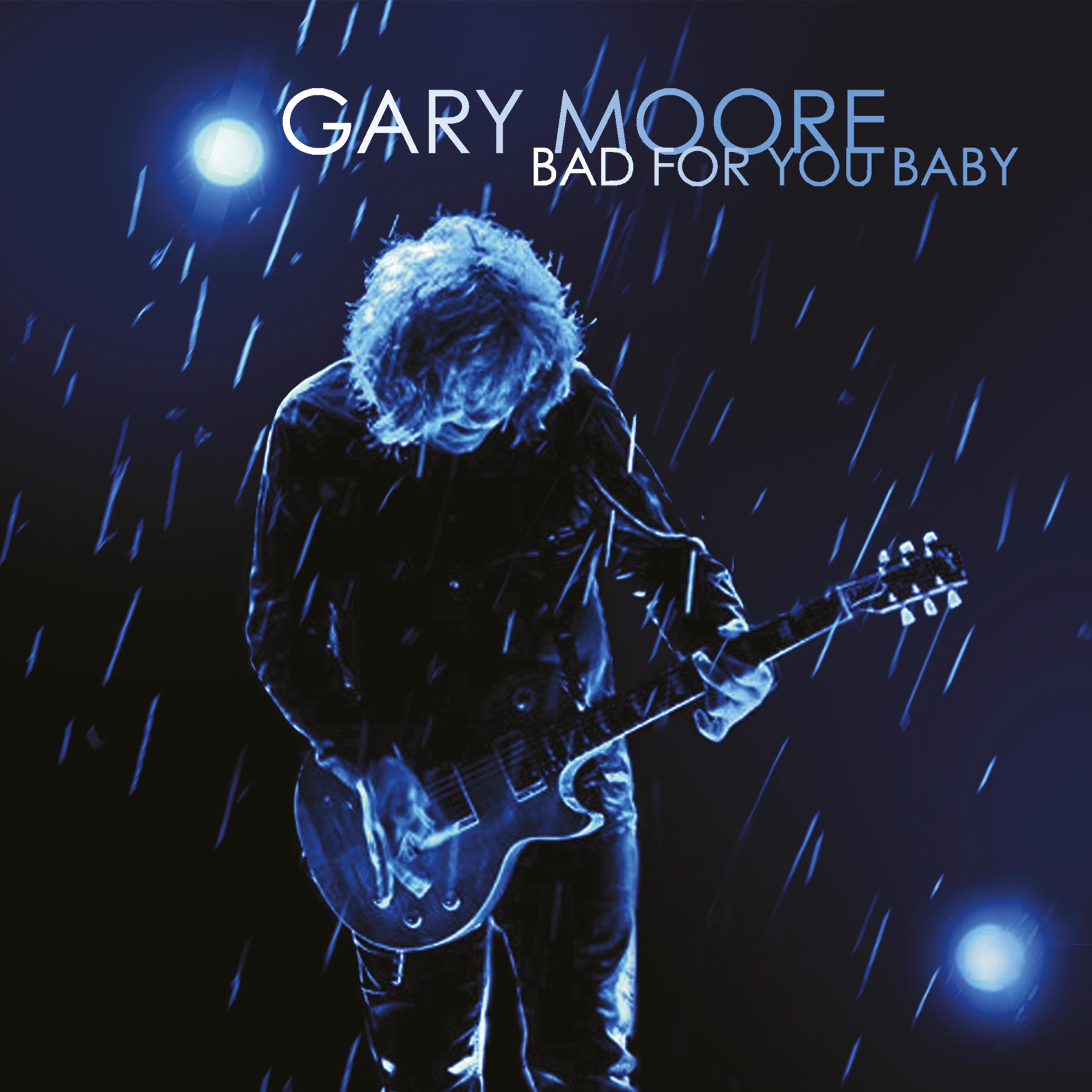 Gary Moore - Bad for You Baby: CD