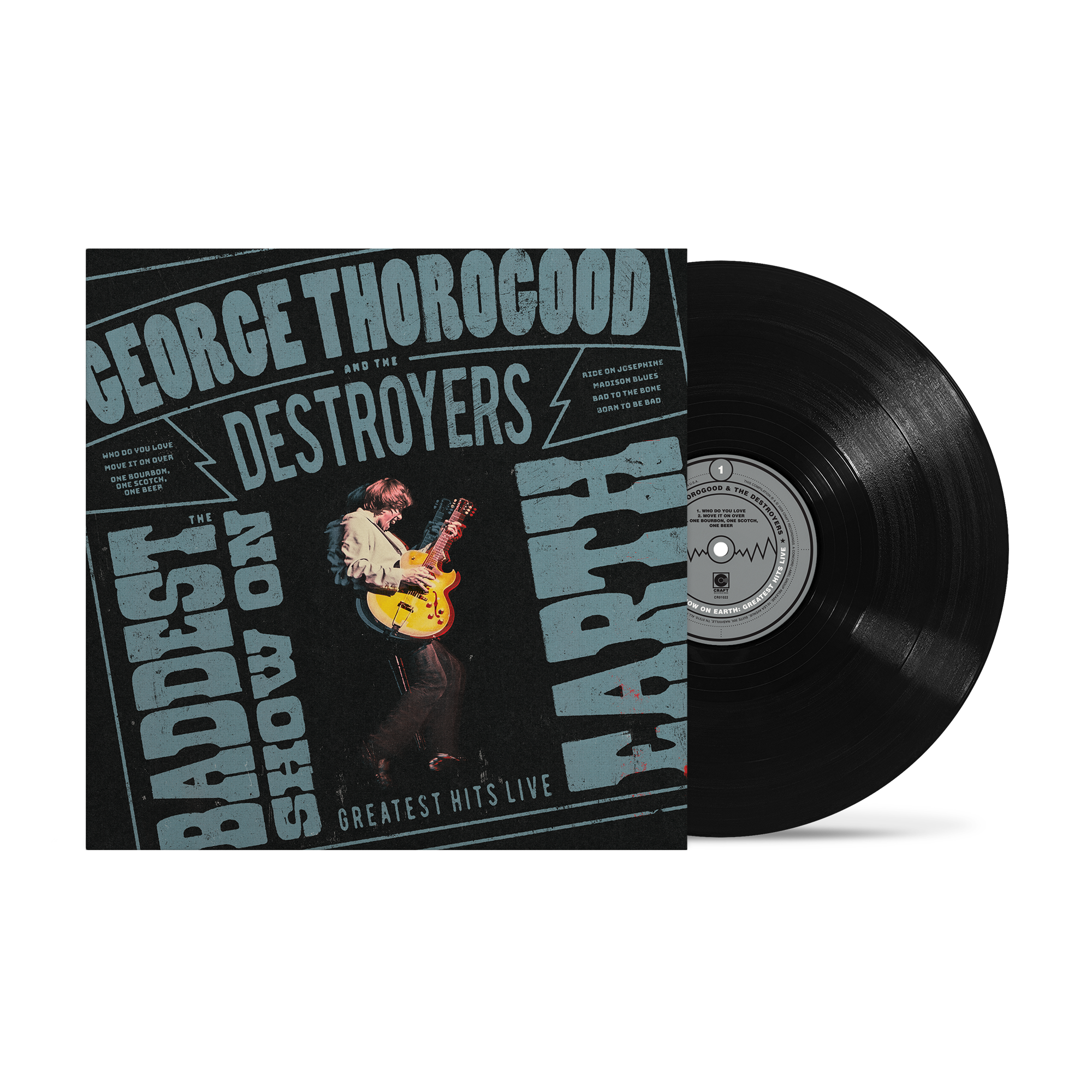 George Thorogood & The Destroyers - The Baddest Show On Earth - Greatest Hits Live: Vinyl LP