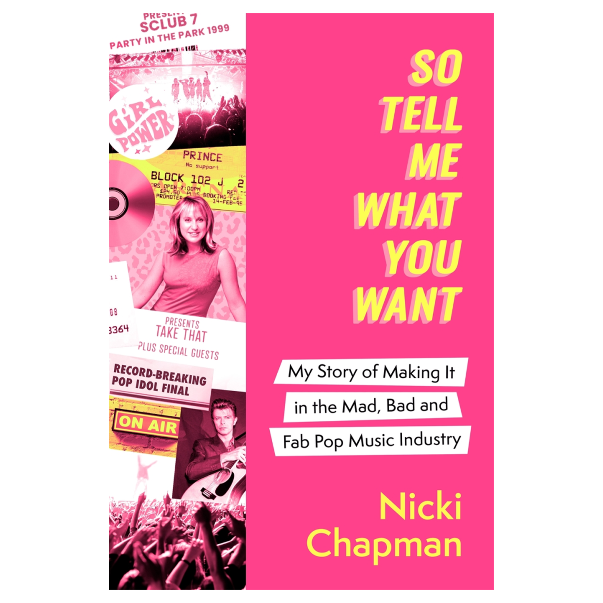 Nicki Chapman - So Tell Me What You Want: Signed Hardback Book