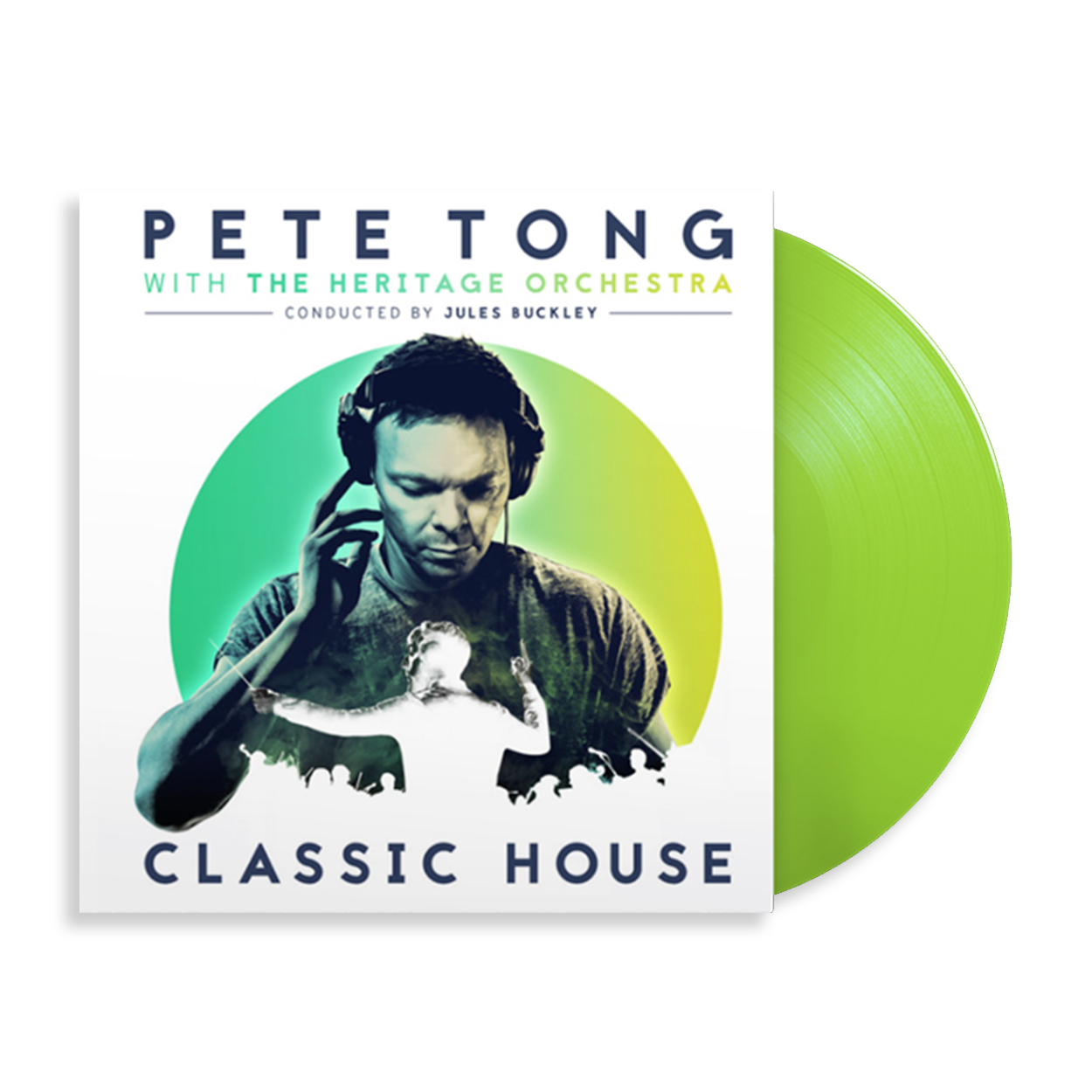 Pete Tong, The Heritage Orchestra, Jules Buckley - Classic House: Limited Lime Green Vinyl LP