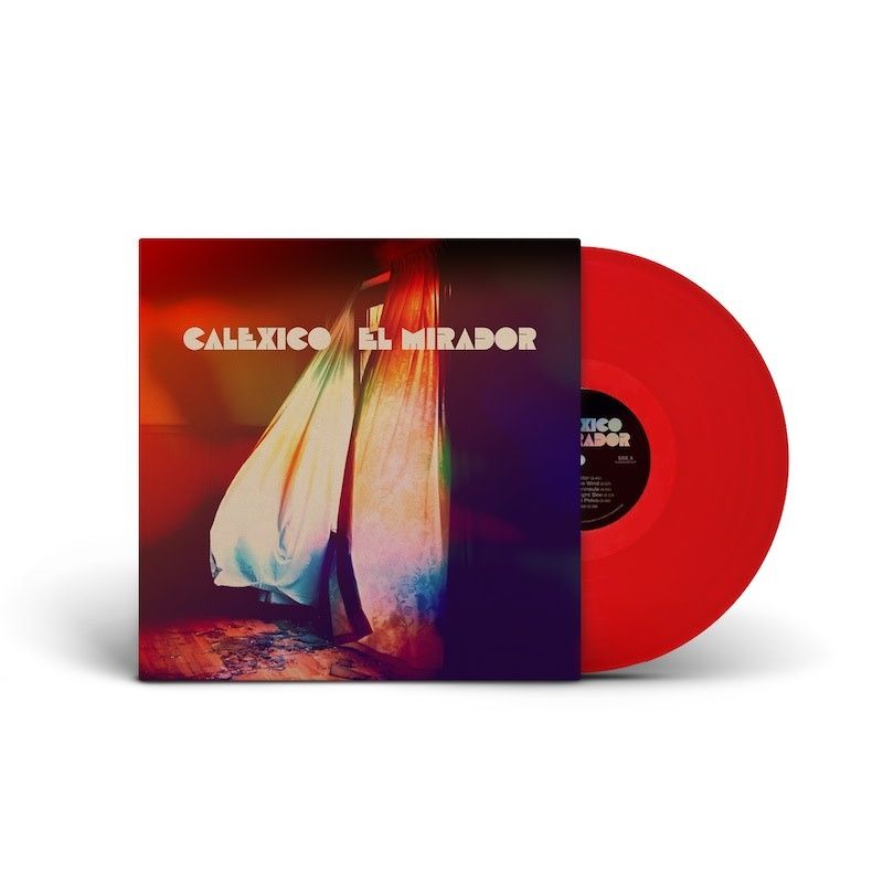Calexico - El Mirador: Limited Edition Red Vinyl LP