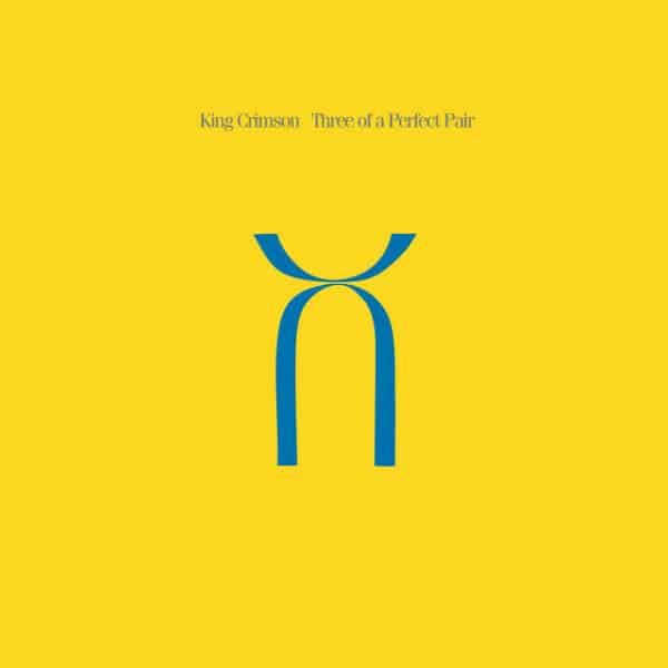 King Crimson - Three Of A Perfect Pair: Vinyl LP