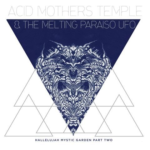 Acid Mothers Temple & The Melting Paraiso U.F.O - Hallelujah Mystic Garden Part 2: Vinyl LP