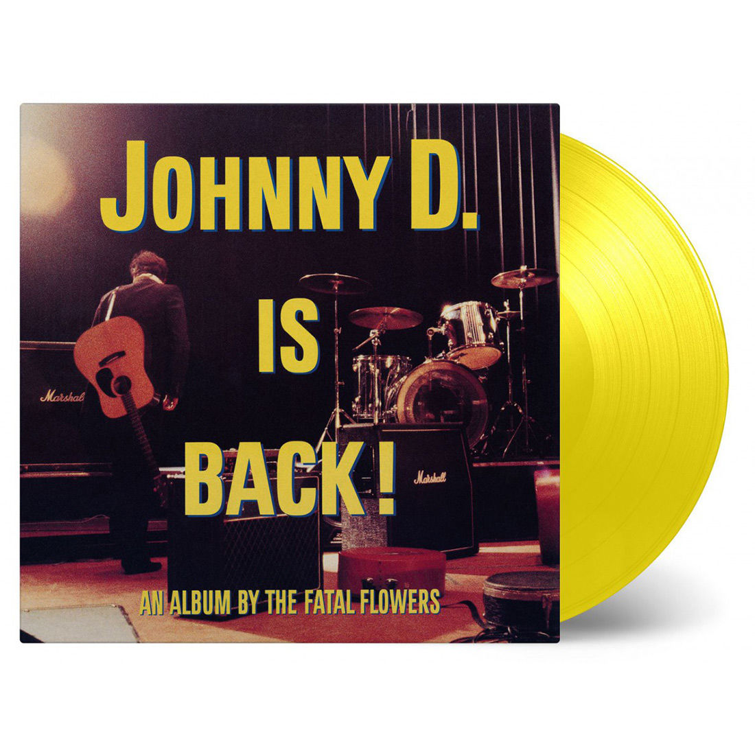 Fatal Flowers - Johnny D Is Back!: Limited Yellow Vinyl LP