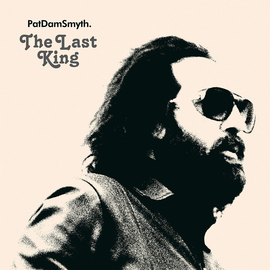 Pat Dam Smyth - The Last King: Vinyl LP