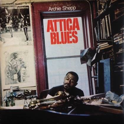 Archie Shepp - Attica Blues: Vinyl 7"