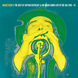 Captain Beefheart And His Magic Bands - Magneticism II - The Very Best of Captain Beefheart & his Magic Bands (Live in the USA 1966 - 1981): Vinyl LP