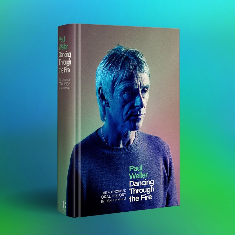 Dan Jennings - Paul Weller Dancing Through the Fire - The Authorised Oral History: Signed Hardback Book