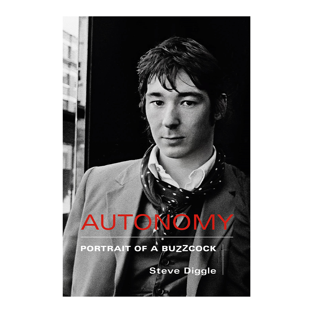 Steve Diggle (Buzzcocks) - Autonomy: Portrait of a Buzzcock: Hardback Book