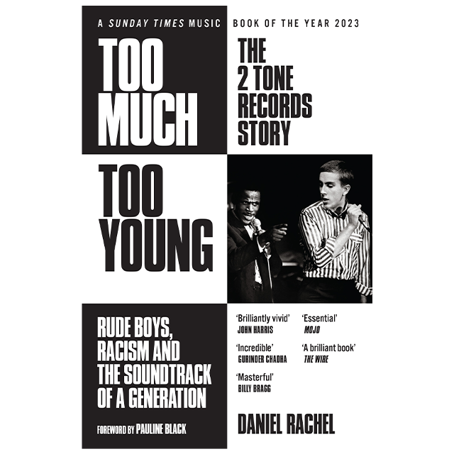 Daniel Rachel - Too Much Too Young - The 2 Tone Records Story: Signed Book