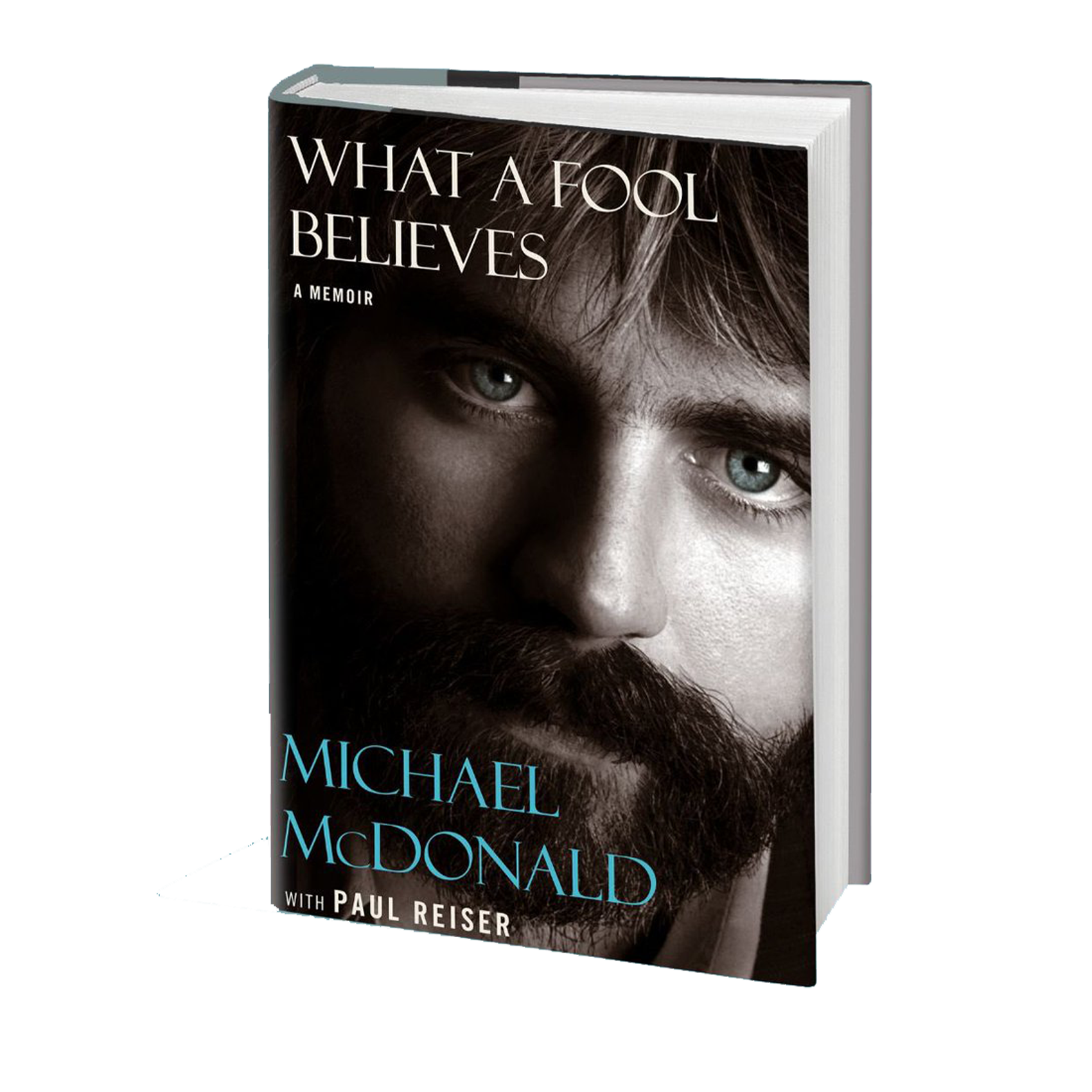 Michael McDonald (Steely Dan/Doobie Brothers) - What a Fool Believes - A Memoir: Signed Hardback Book