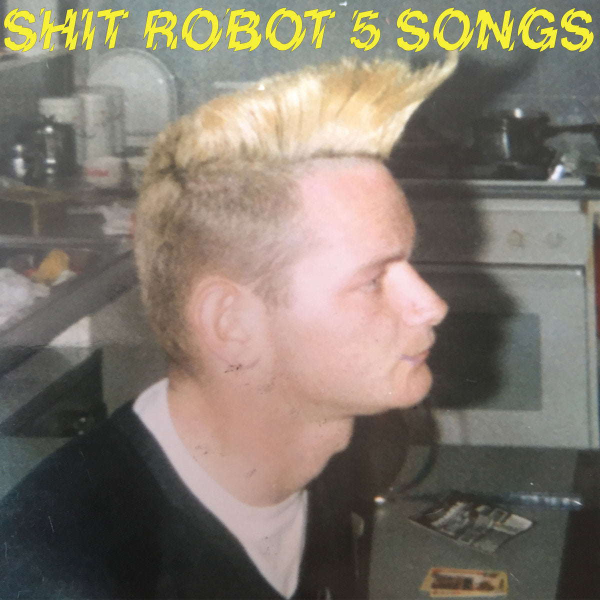 Shit Robot - 5 Songs: Vinyl 12" EP