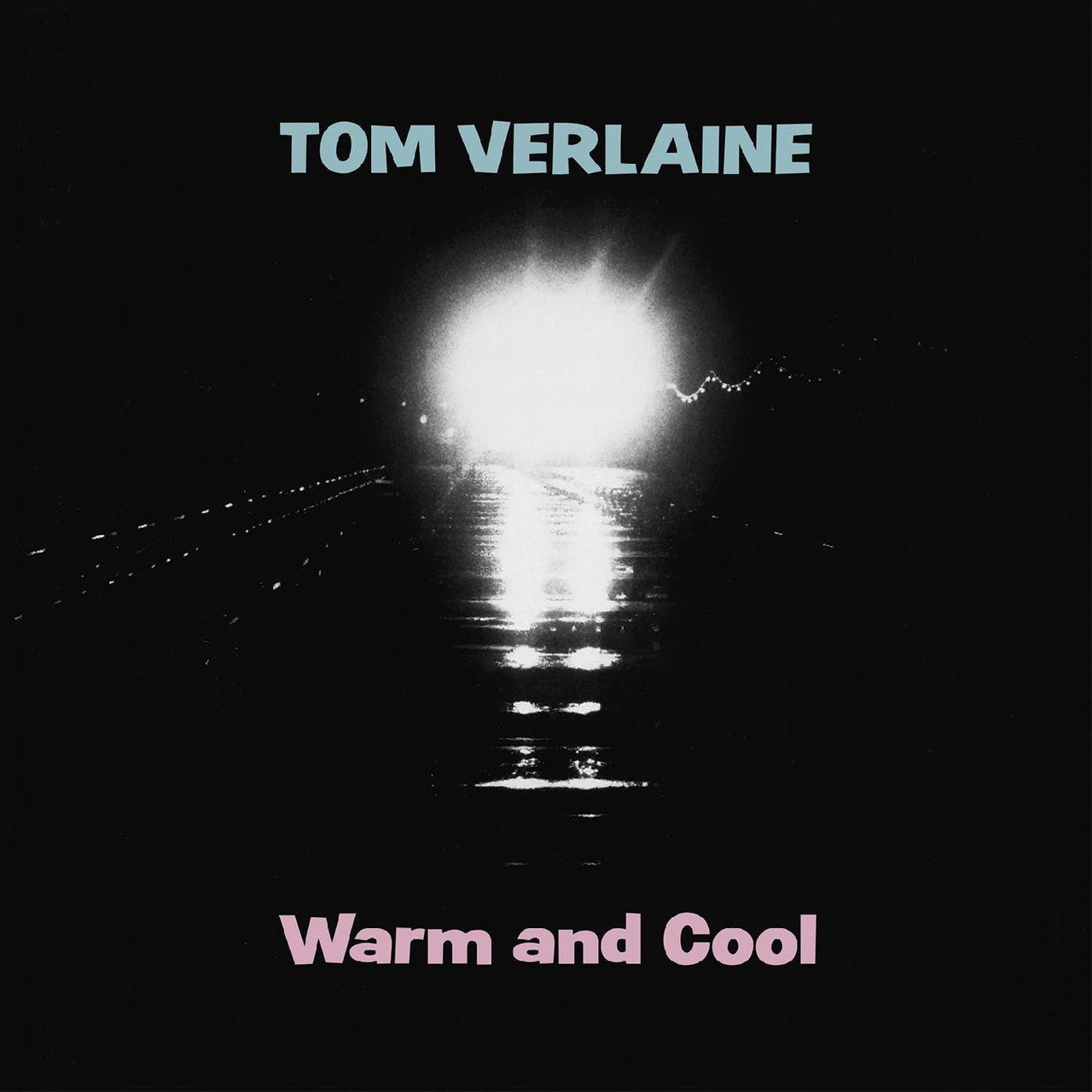 Tom Verlaine - Warm & Cool: Pink Vinyl LP