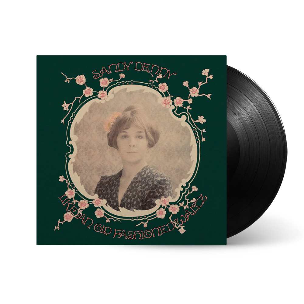 Sandy Denny - Like An Old Fashioned Waltz: Vinyl LP
