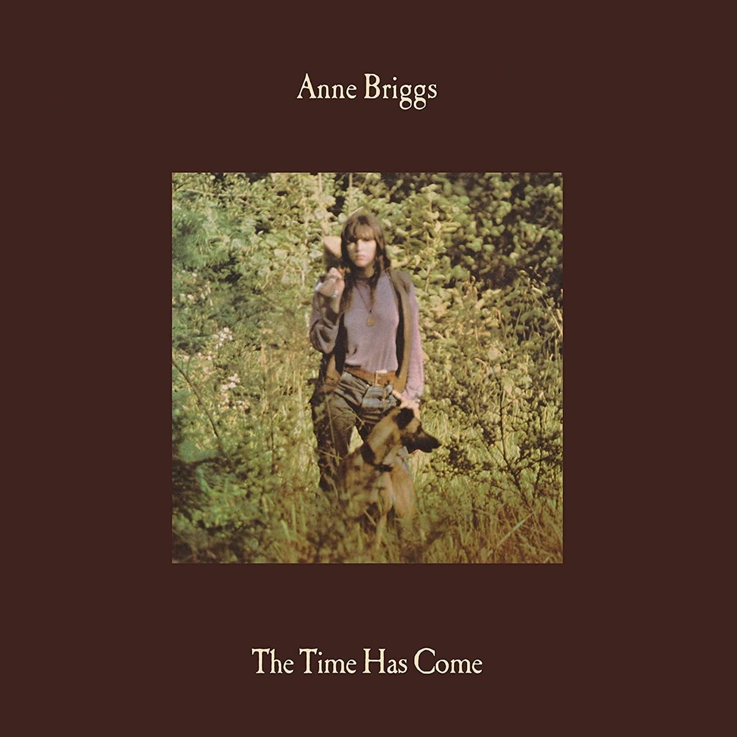 Anne Briggs - The Time Has Come: Vinyl LP