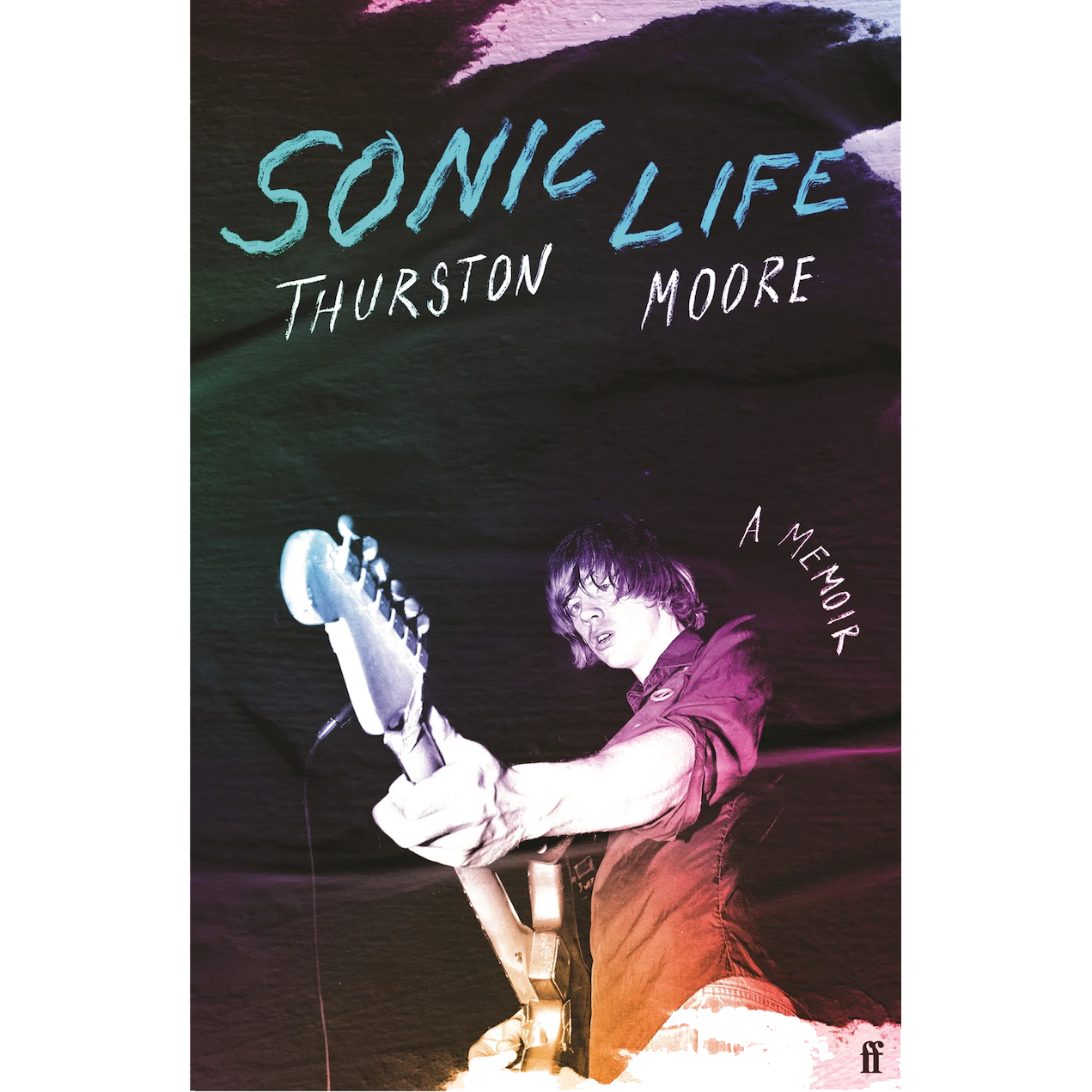 Sonic Life - A Memoir: Limited Signed Hardback Book