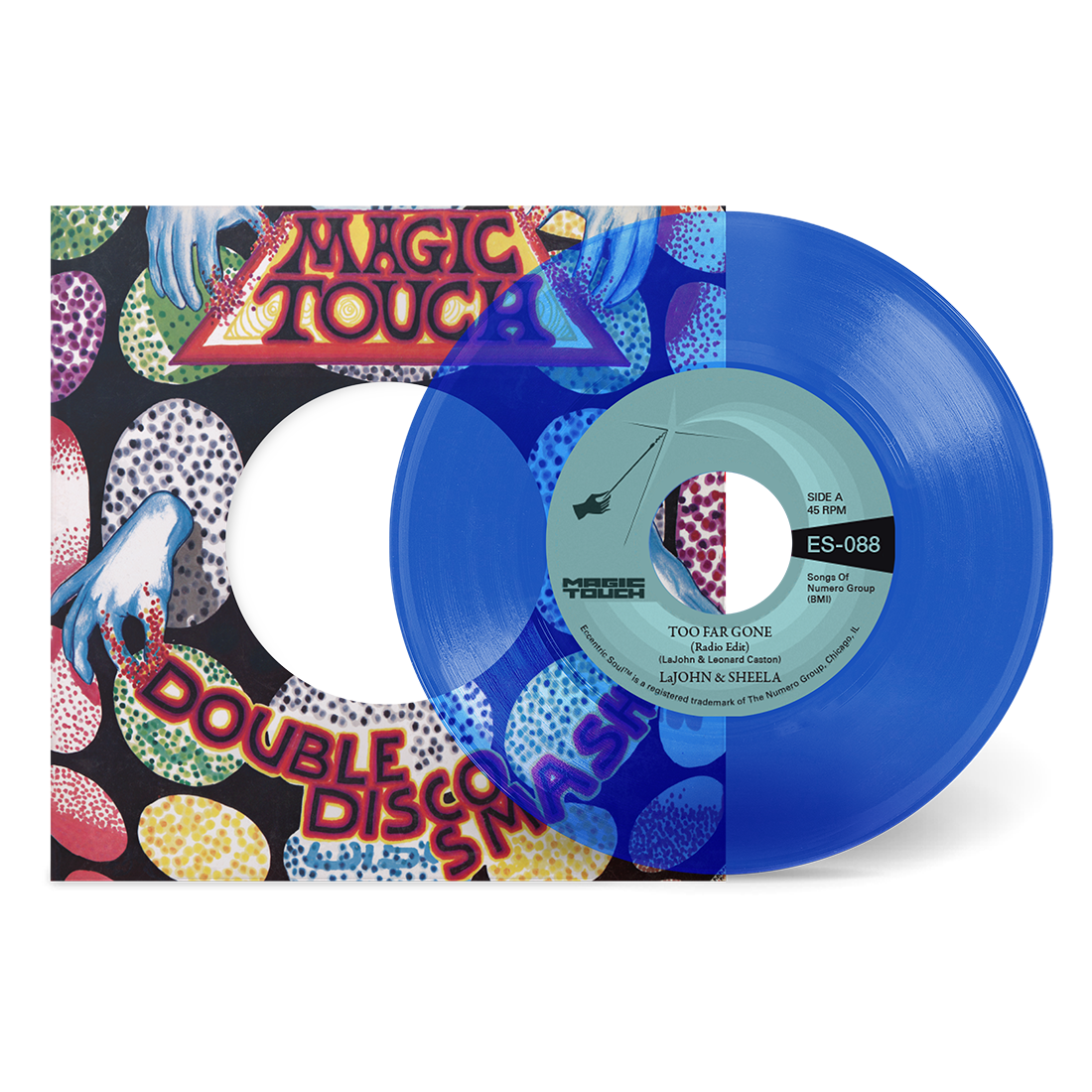 LaJohn & Sheela & Magic Touch - Too Far Gone b-w Everybody's Problem: Clear Blue 7"  Vinyl