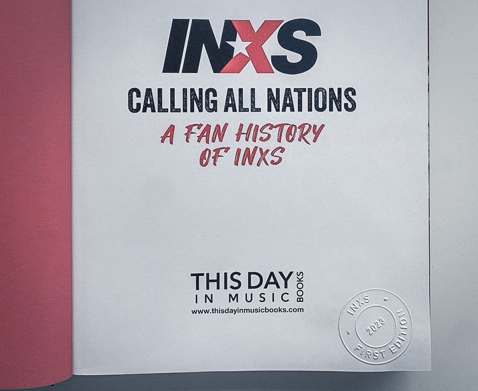 INXS - Calling All Nations: A Fan History of INXS (Deluxe Edition Book)
