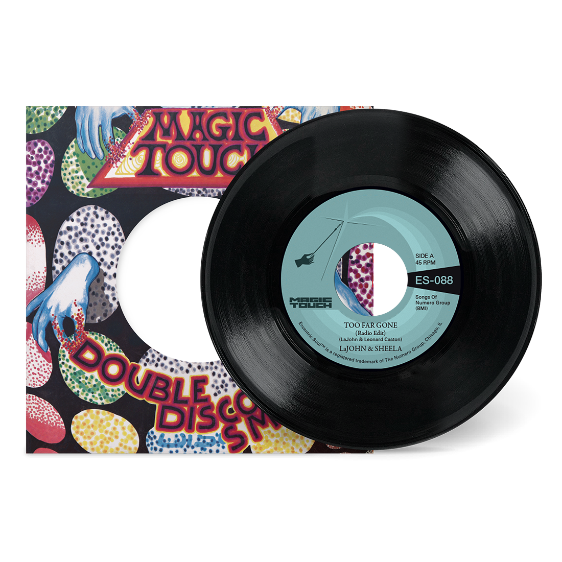 LaJohn & Sheela & Magic Touch - Too Far Gone b/w Everybody's Problem: 7" Vinyl 