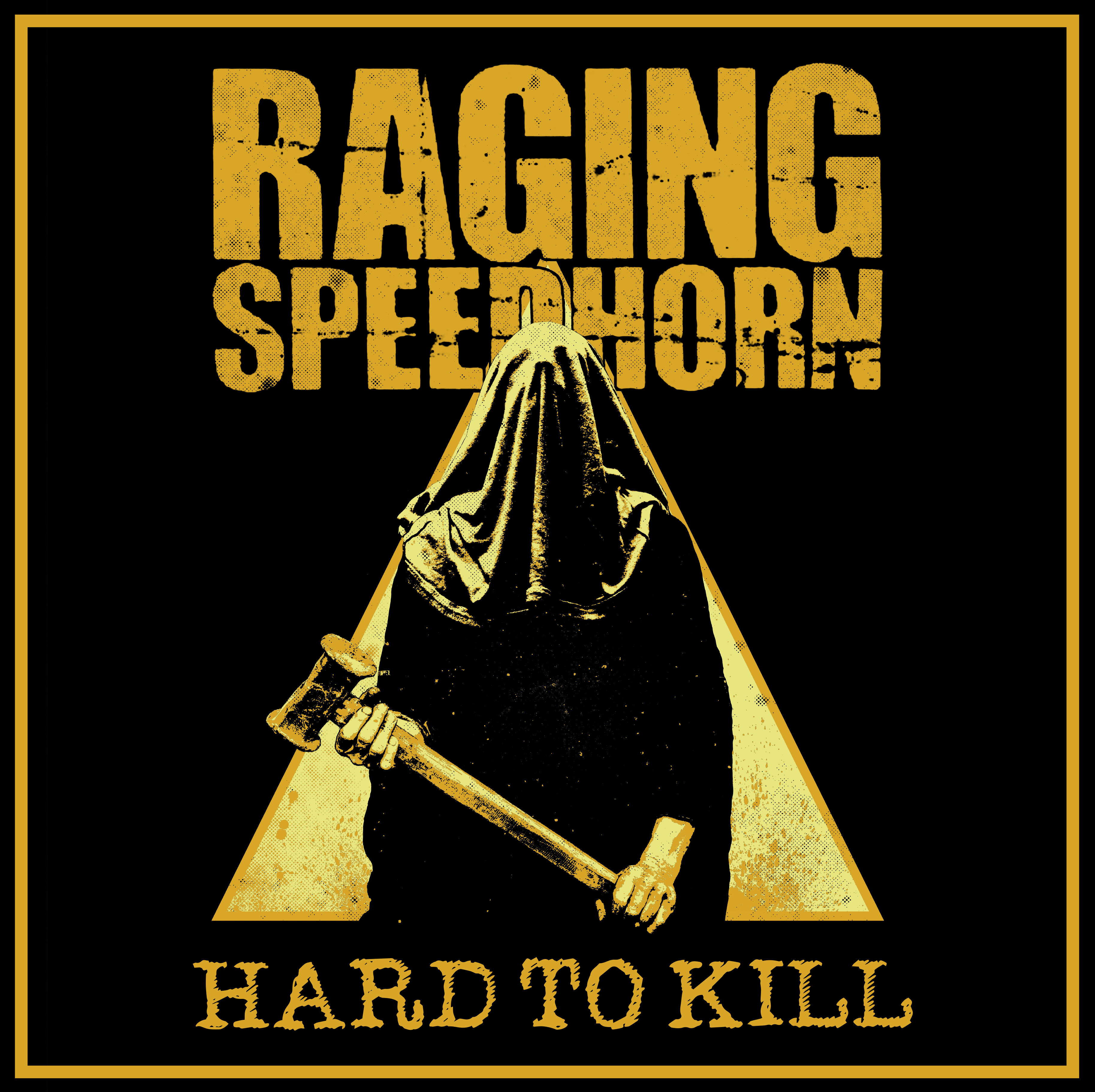 Raging Speedhorn - Raging Speedhorn – Hard To Kill: Vinyl LP