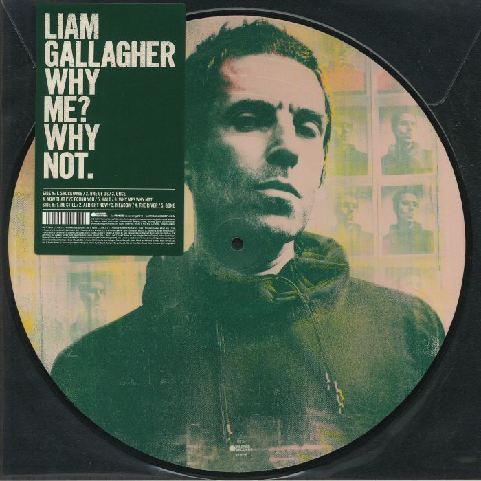 Liam Gallagher - Why Me? Why Not. Limited Edition Picture Disc LP