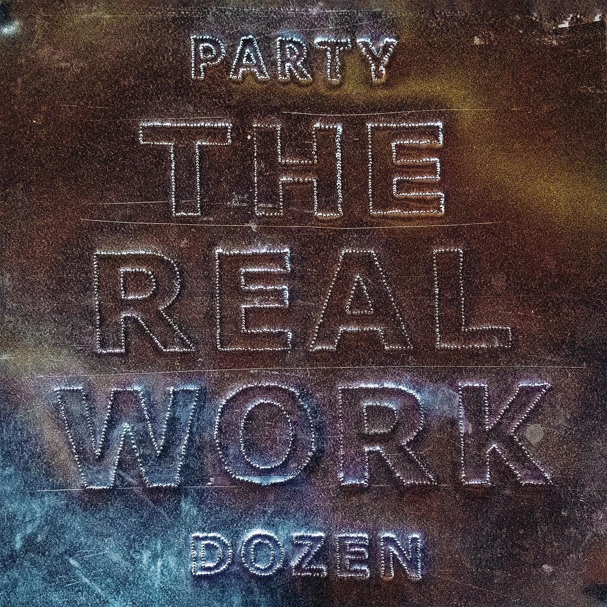 Party Dozen  - The Real Work: Vinyl LP