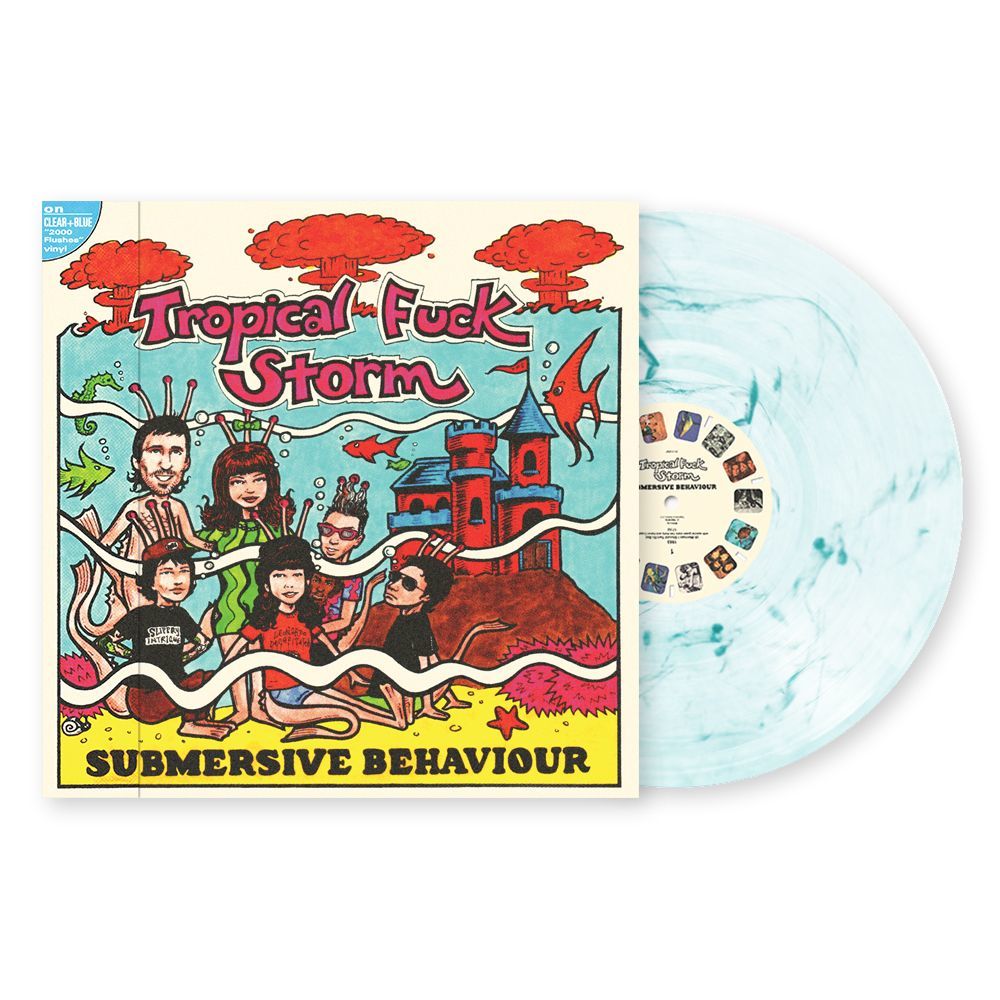 Tropical Fuck Storm - Submersive Behaviour: Limited Edition Aqua Blue + Clear Swirl Vinyl LP