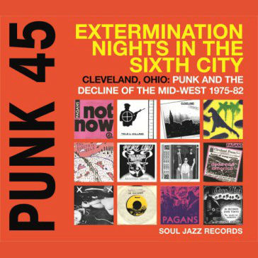 Punk 45 - Extermination Nights In The Sixth City: Vinyl LP