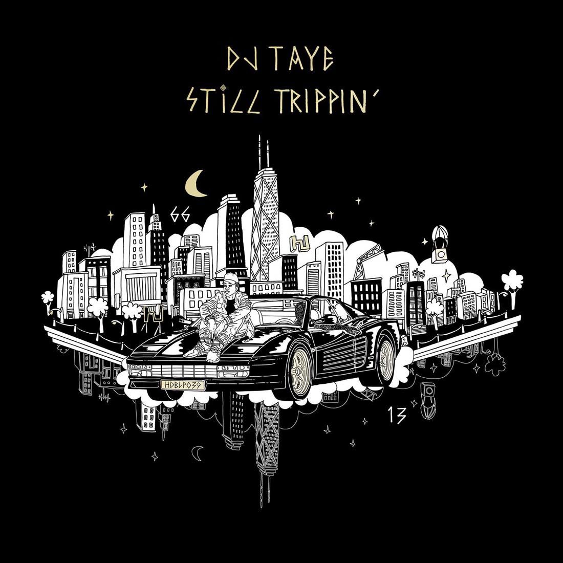 DJ Taye - Still Trippin’: Vinyl LP