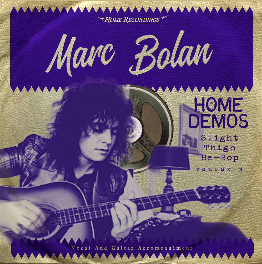 Marc Bolan - Slight Thigh Be-Bop (And Old Gumbo Jill) - Home Demos Volume 3: Limited Vinyl LP
