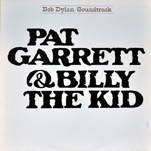 Pat Garrett & Billy The Kid (2019 Reissue): Vinyl LP