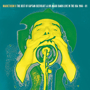 Magneticism II - The Very Best of Captain Beefheart & his Magic Bands (Live in the USA 1966 - 1981): Vinyl LP